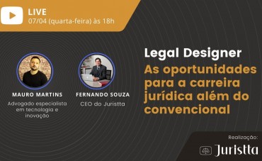 Legal Designer - As oportunidades para a carreira jurídica além do convencional