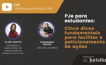 PJe para estudantes: Cinco dicas fundamentais para facilitar o peticionamento de ações